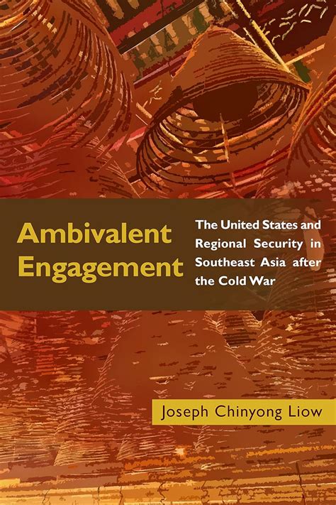 Ambivalent Engagement: The United States and Regional Security in ...