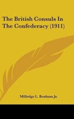 The British Consuls In The Confederacy (1911): Buy The British Consuls ...