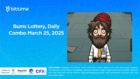 Bums Lottery, Daily Combo March 25, 2025