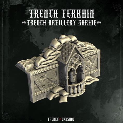Trench Crusade terrain - Trench artillery shrine - Factory Fortress Inc ...