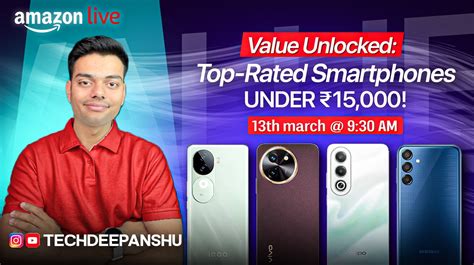 Watch Value Unlocked& Top Rated Smartphones Under ₹15,000! on Amazon Live