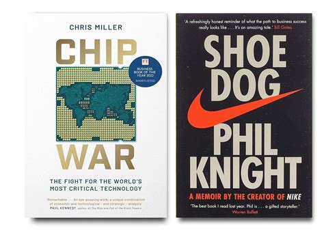 CHIP WAR: The Fight for the World's Most Critical Technology + SHOE DOG ...
