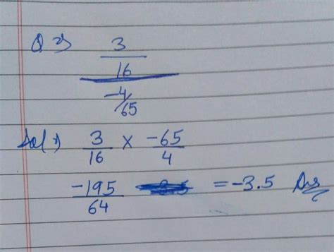 Find the value of 3/16 divide by minus four upon sixtyfive - Brainly.in