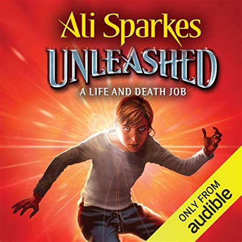 Unleashed: A Life and Death Job (Audio Download): Ali Sparkes, Ali ...