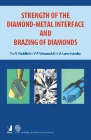 Amazon.in: Buy Strength Of The Diamond-Metal Interface And Brazing Of ...