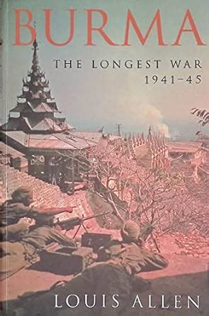 Buy Burma: The Longest War 1941-1945 Book Online at Low Prices in India ...