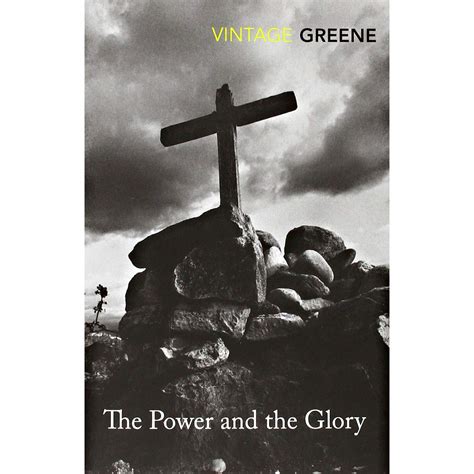 The Power and the Glory (Vintage Classics) by Greene, Graham New ...