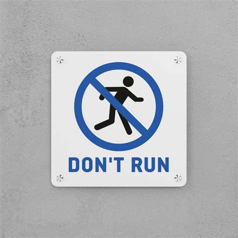 Don't Run Sign – Housenama