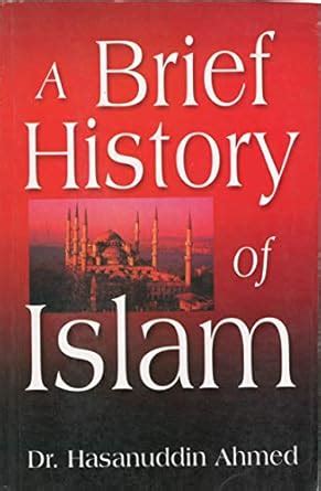 A Brief History Of Islam : Dr. Hasanuddin Ahmed: Amazon.in: Books