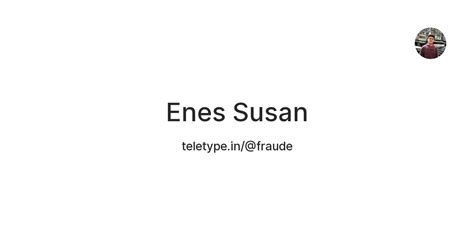Enes Susan — Teletype