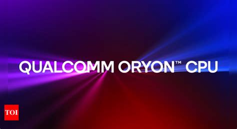 Qualcomm testing Oryon-powered Snapdragon 8cx Gen 4 chipset - Times of ...