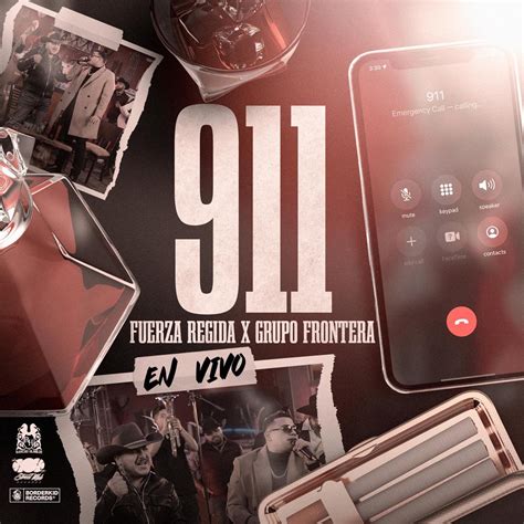‎911 (En Vivo) - Single de Fuerza Regida & Grupo Frontera en Apple Music