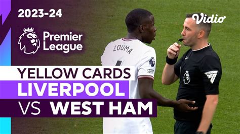 Kartu Kuning | Liverpool vs West Ham | Premier League 2023/24