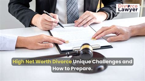 High Net Worth Divorce: Unique Challenges and How to Prepare ...