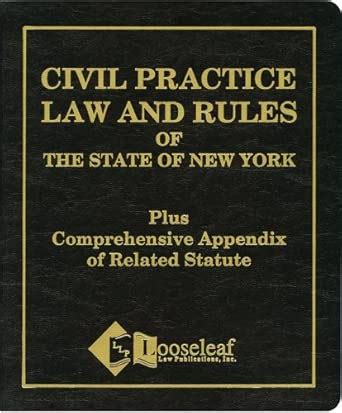 Buy Civil Practice Law & Rules of the State of New York: Plus ...