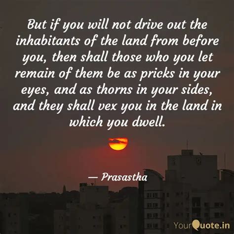 But if you will not drive... | Quotes & Writings by Prasastha | YourQuote