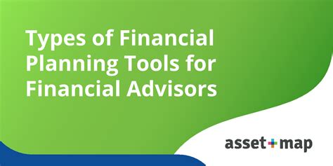 Types of Financial Planning Tools for Financial Advisors — Asset-Map