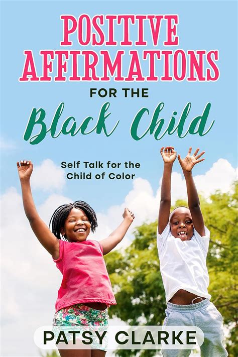 Positive Affirmations for the Black Child: Self Talk for the Child of ...
