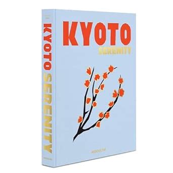 Buy Kyoto Serenity - Assouline Coffee Table Book Book Online at Low ...