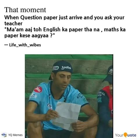 When Question paper just ... | Quotes & Writings by Muskan Jn | YourQuote