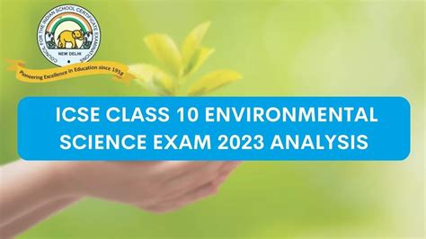 ICSE Class 10 Environmental Science Paper Analysis 2023: Exam Review ...