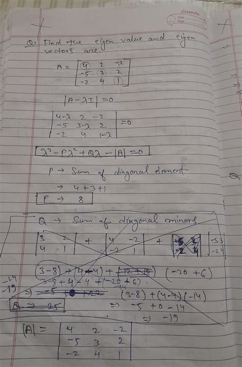 Find the eigen value and eigen vector of the matrix A = 4 2 -2 -5 3 2 ...