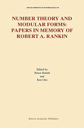 Buy Number Theory and Modular Forms: Papers in Memory of Robert A ...