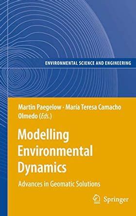 MODELLING ENVIRONMENTAL DYNAMICS: ADVANCES IN GEOMATIC SOLUTIONS ...