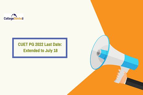 CUET PG 2022: Last Date Extended to July 18, Correction window dates ...