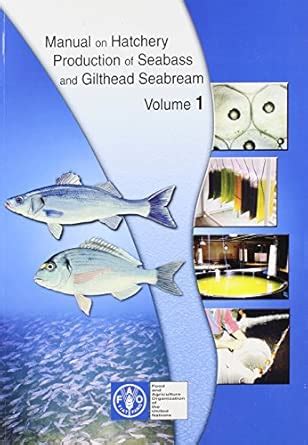 Buy Manual on hatchery production of seabass and gilthead seabream: Vol ...