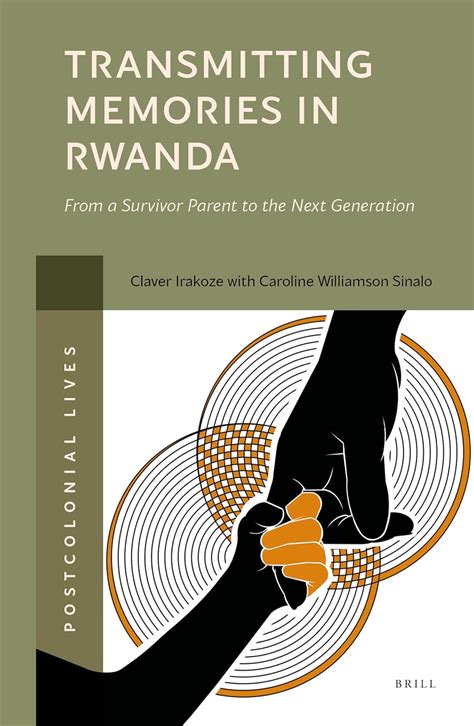 Buy Transmitting Memories in Rwanda: From a Survivor Parent to the Next ...