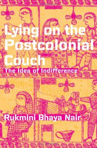 Buy Lying on the Postcolonial Couch: The Idea of Indifference Book ...