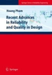 Recent Advances in Reliability and Quality in Design: Buy Recent ...