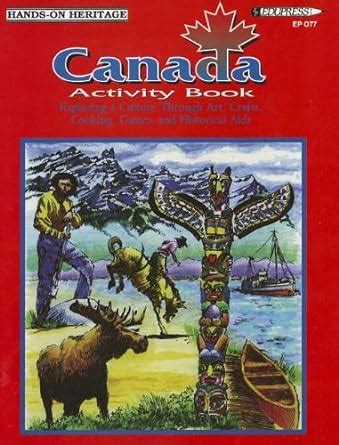 Canada Activity Book: Arts, Crafts, Cooking and Historical AIDS (Hands ...