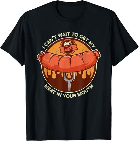 Mens Funny Inappropriate Funny Shirts My Meat In Your Mouth BBQ T-Shirt ...