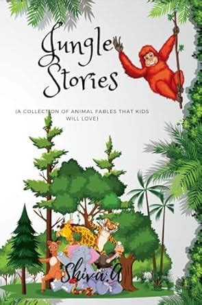 Jungle Stories: Collection of Animal Short stories with morel and lot ...