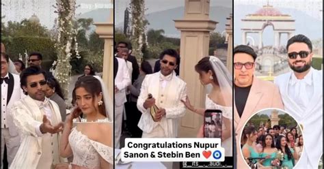 Nupur Sanon–Stebin Ben marry in dreamy Christian ceremony; Kriti Sanon ...
