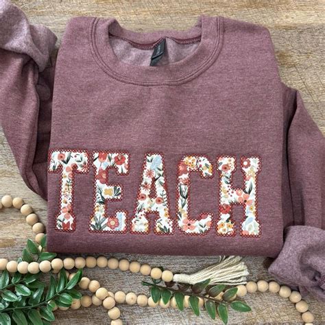 Teach Embroidered Crewneck, Personalized Teacher Floral Applique ...