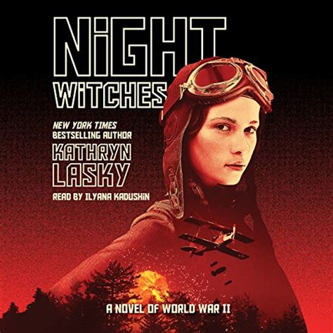 Night Witches: A Novel of World War II (Audio Download): Kathryn Lasky ...