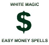 Free Easy White Magic Money Spells - Easy Money