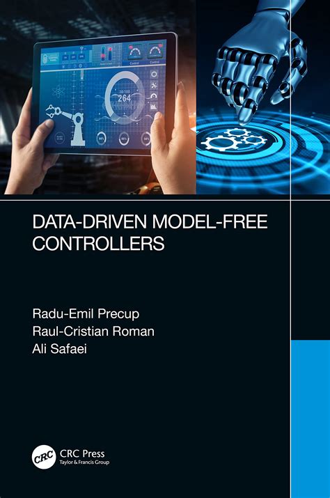 Data-Driven Model-Free Controllers : Radu-Emil Precup, Raul-Cristian ...