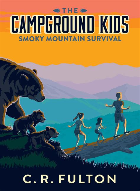 Smoky Mountain Survival (The Campground Kids #2) by C.R. Fulton | Goodreads