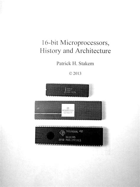 16 bit Microprocessors, History and Architecture eBook : Stakem ...