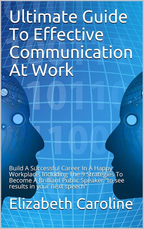 Ultimate Guide To Effective Communication At Work: Build A Successful ...