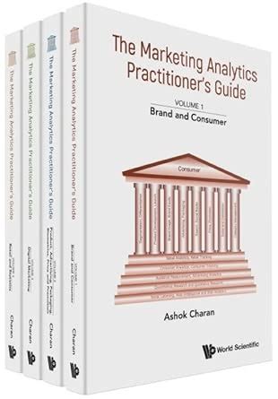 Buy Marketing Analytics Practitioner's Guide, The (In 4 Volumes): Brand ...