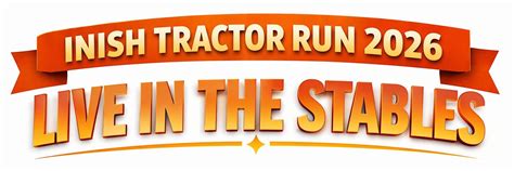 Malin Tractor Run - Live in the Stables 2026, Malin Stables, Inishowen ...