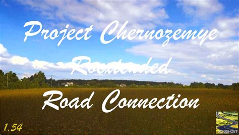 Project Chernozemye – Roextended RC 1.54 ETS2 Map Mod - ModsHost