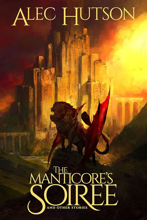 The Manticore's Soiree eBook : Hutson, Alec: Amazon.in: Books