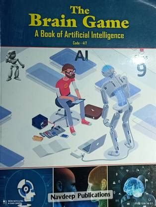 The brain Game A book of Artificial Intelligence Code-417 class 9: Buy ...