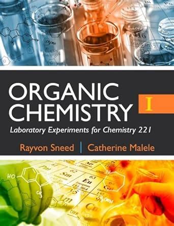 Buy Organic Chemistry I Laboratory Experiments for Chemistry 221 Book ...